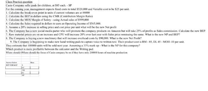 need all the answers clear from part 1-9 Class Practice question Casio
