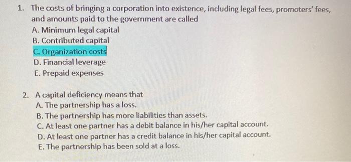 1. The costs of bringing a corporation into existence, including legal fees,