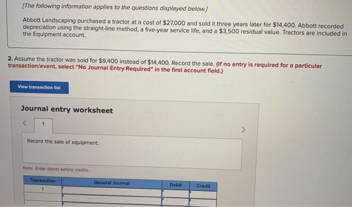 information [The following information applies to the questions displayed below.) Abbott Landscaping
