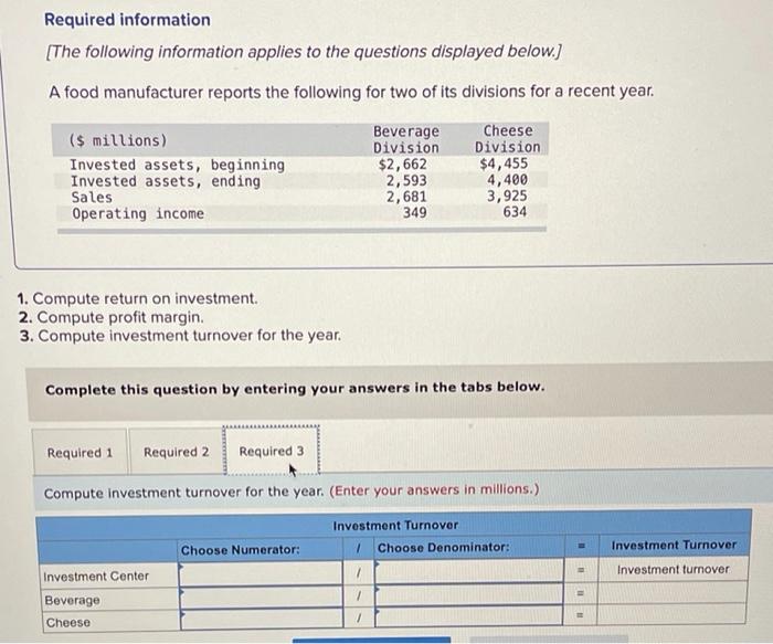 food manufacturer reports the following for two of its divisions for a