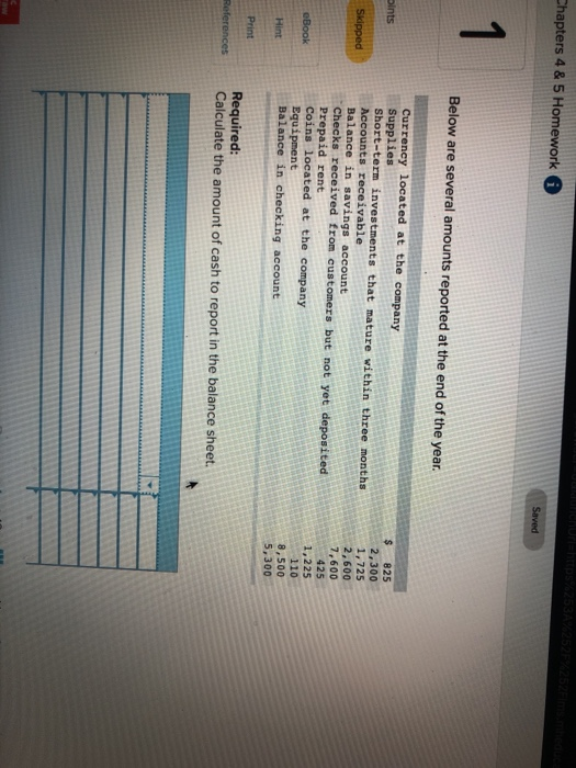  Chapters 4 & 5 Homework Saved 1 Below are several amounts