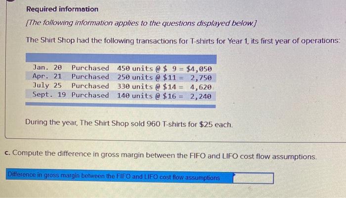 c. Compute the difference in gross margin between the FIFO and LIFO