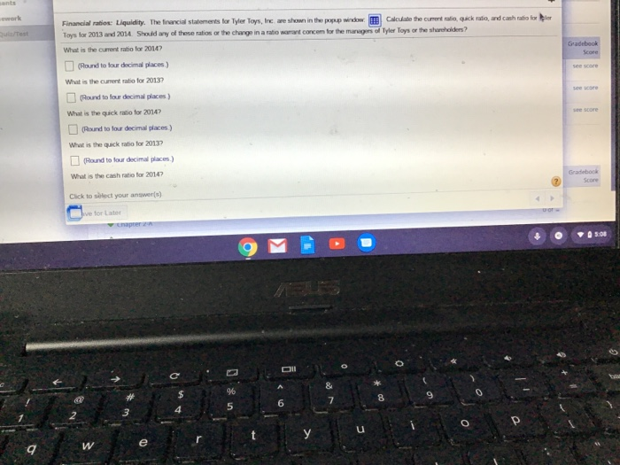 and cash ratio for Tyler Toys for 2013 and 2014. Should any