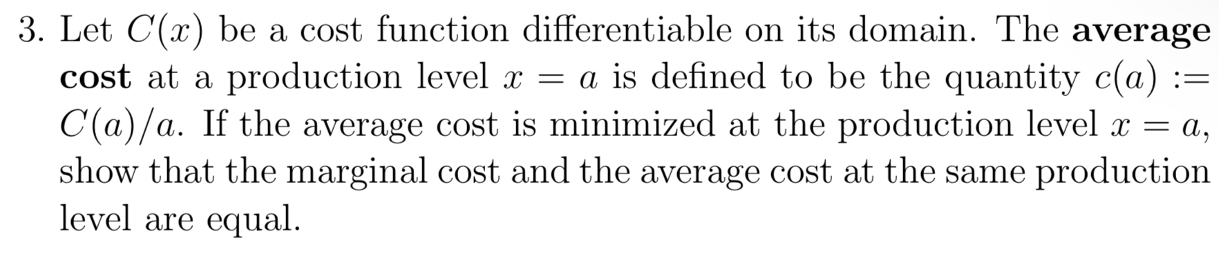  Let C(x) be a cost function differentiable on its domain. The