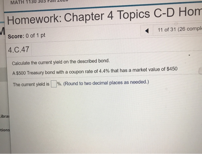 MATH 1130 303 Homework: Chapter 4 Topics C-D Hom M 11
