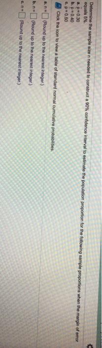  Determine the sample size n needed to construct a 90% confidence