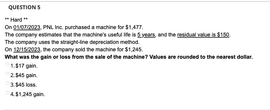  QUESTION 5 ** Hard ** On 0107?2023?, PNL Inc. purchased a