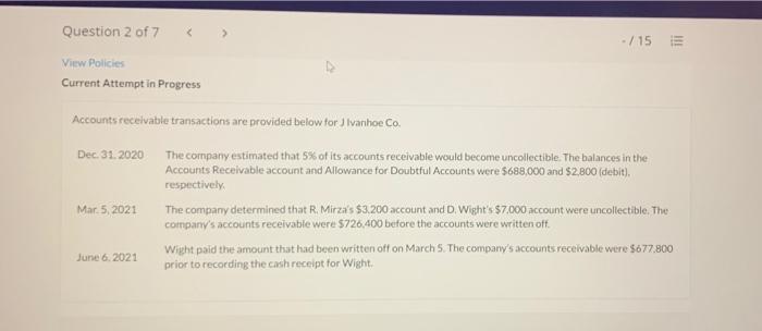  Question 2 of 7 ./15 E View Policies Current Attempt in