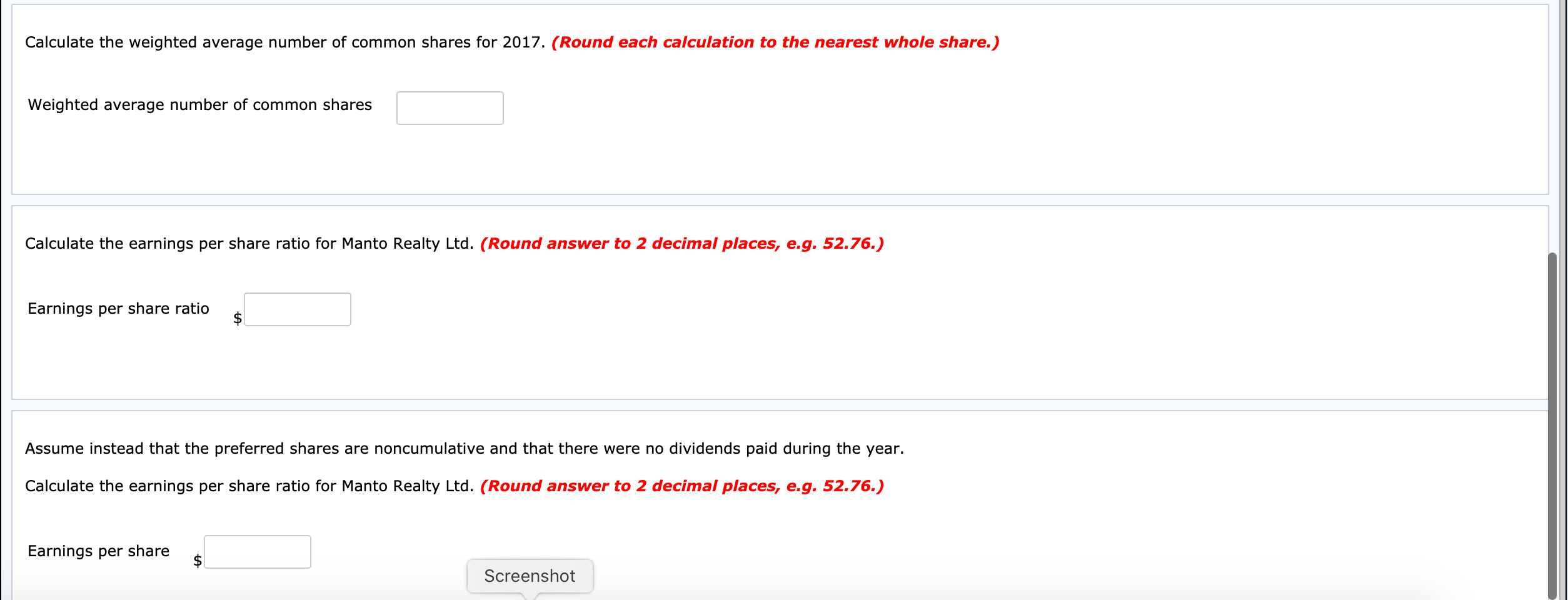 calendar year end. When Manto needs capital to buy land, it often