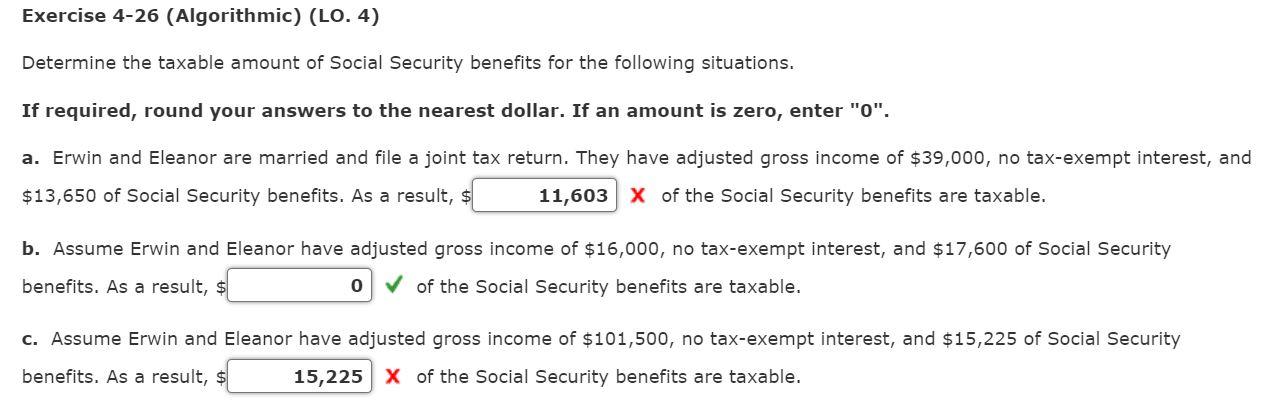  Exercise 4-26 (Algorithmic) (LO. 4) Determine the taxable amount of Social