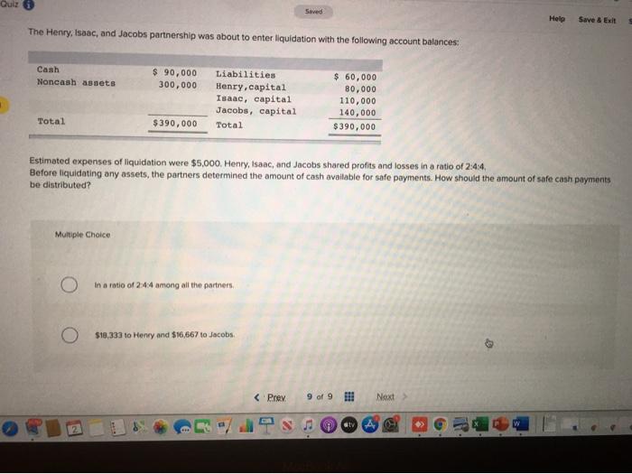  Quiz Help Save & Exit The Henry, Isaac, and Jacobs partnership