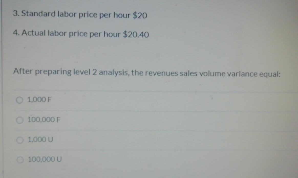 2 analysis, the direct labor flexible budget variance equal: 10.000 U 0