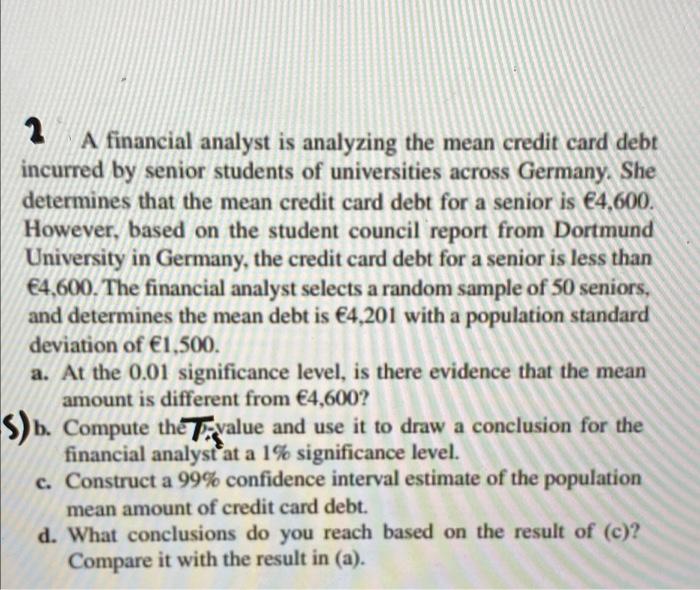to estimate the mean monthly family expenditure on food items. He assumes
