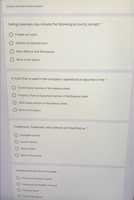  Choose the best correct answer Selling Expenses may include the following