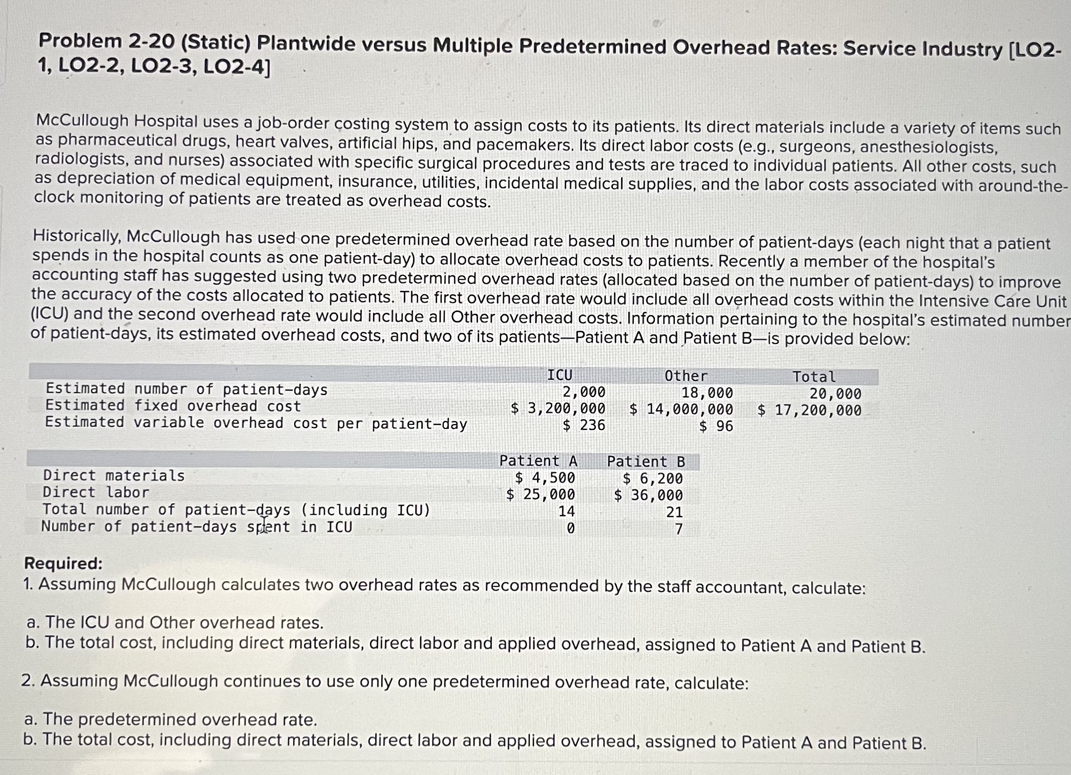  Problem 2-20(Static) Plantwide versus Multiple Predetermined Overhead Rates: Service Industry [LO21,