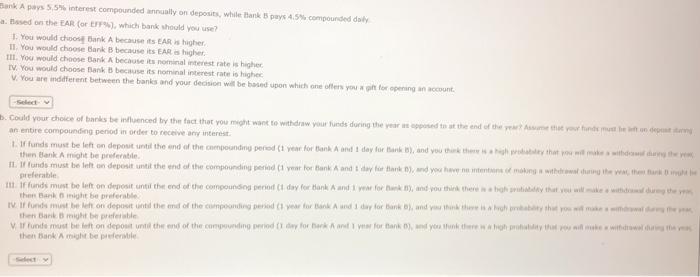  Bank A Days 5.5 interest compounded annually on deposits, while tak