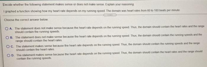  Decide whether the following statement makes sense or does not make