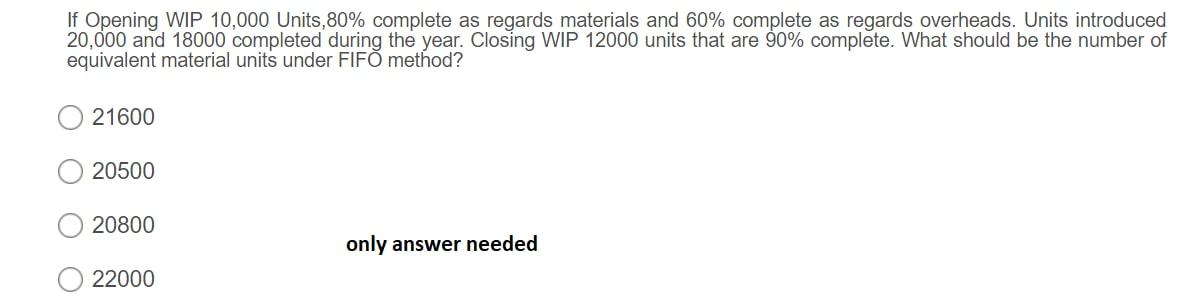 If Opening WIP 10,000 Units, 80% complete as regards materials and