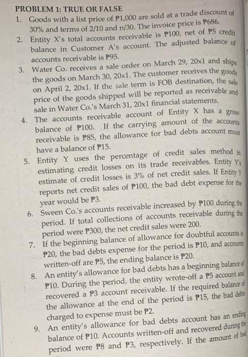  PROBLEM 1: TRUE OR FALSE 1. Goods with a list price