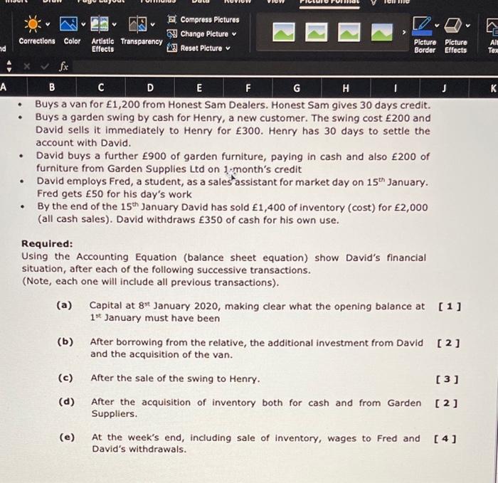 David is a market trader selling garden furniture. As at 8th January