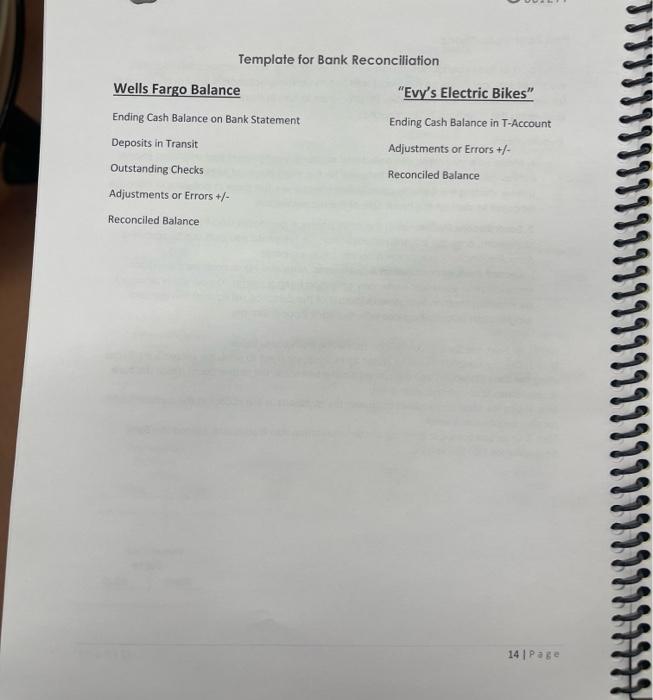 the practice set, the student will prepare a Bank Reconciliation for the