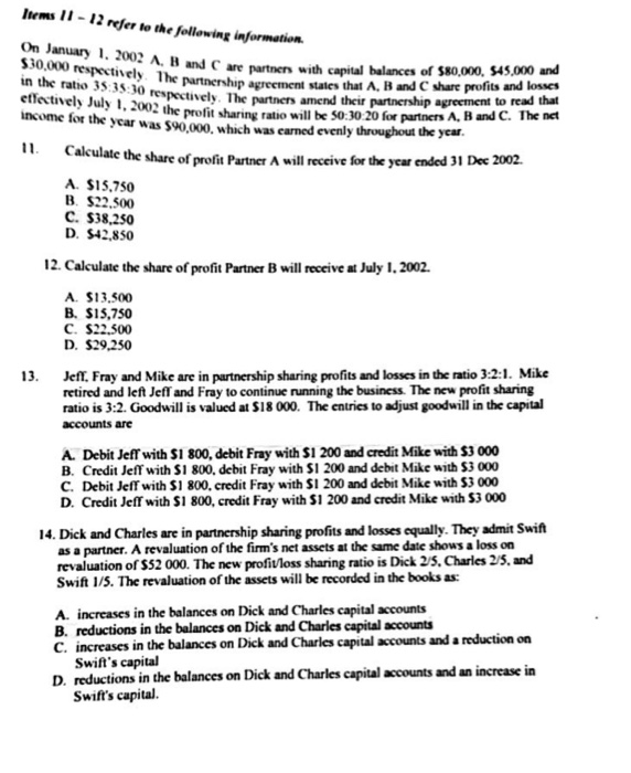 Questions 11,12 , 13 & 14 Items 11 - 12 refer to