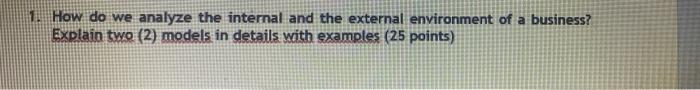  How do we analyze the internal and the external environment of