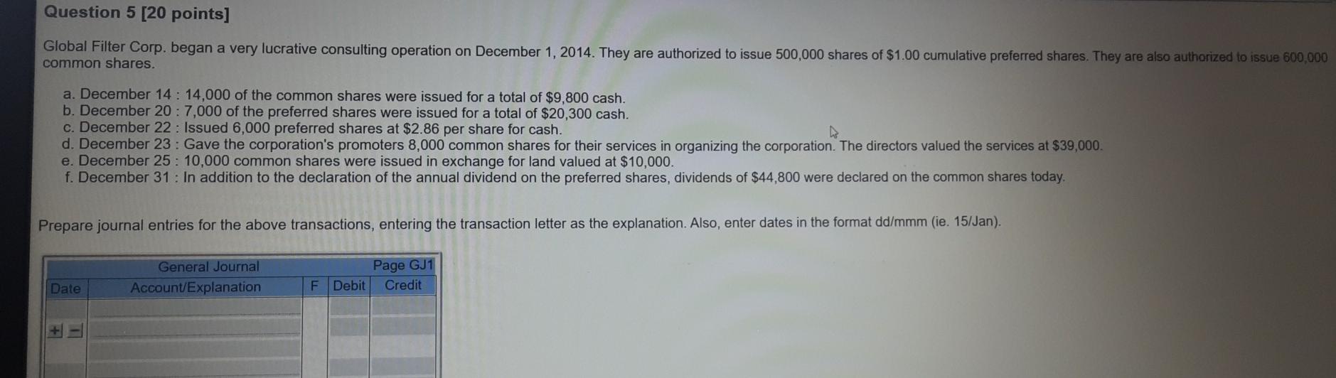  Question 5 [20 points] Global Filter Corp. began a very lucrative