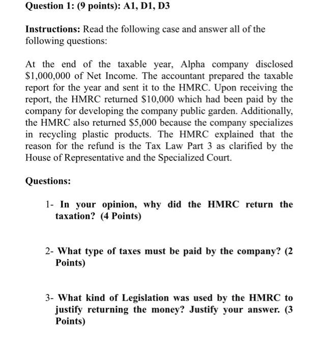  Question 1: (9 points): A1, D1, D3 Instructions: Read the following