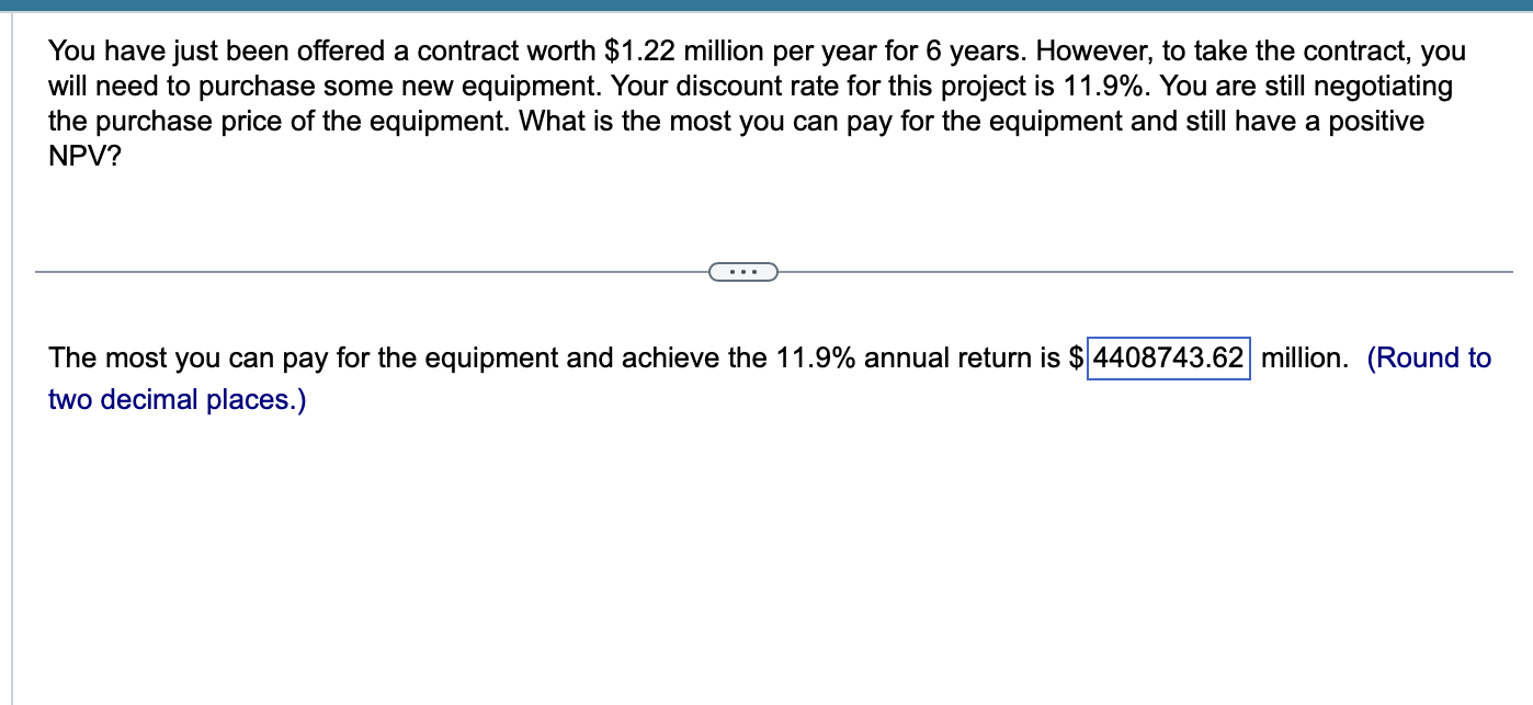  You have just been offered a contract worth $1.22 million per
