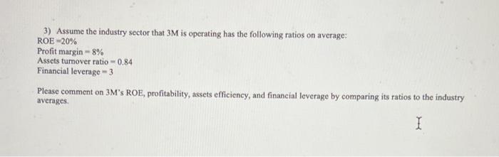 Use the information below for 3M Company to answer the requirements (perform