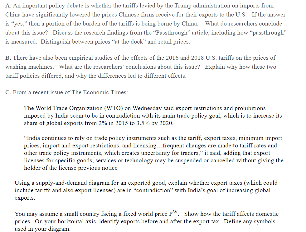 A. An important policy debate is whether the tariffs levied by