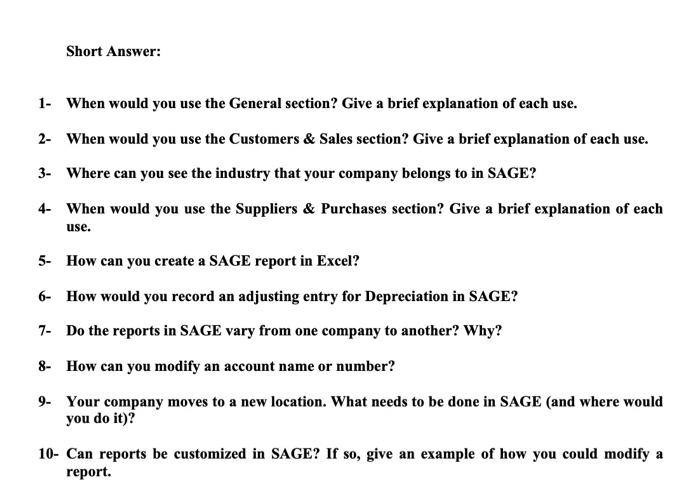 sage Short Answer: 1. When would you use the General section? Give