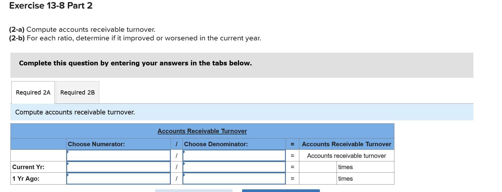 Thanks for the help! ! Required information Exercise 13-8 Analyzing and interpreting