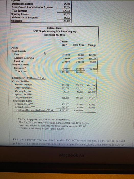 the prior problem) Statement of Cash Flows - four (4) questions Instructions: