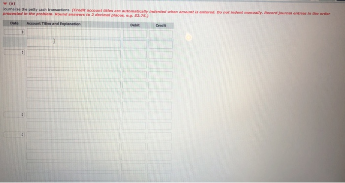 cash fund for small expenditures. These transactions occurred during the month of