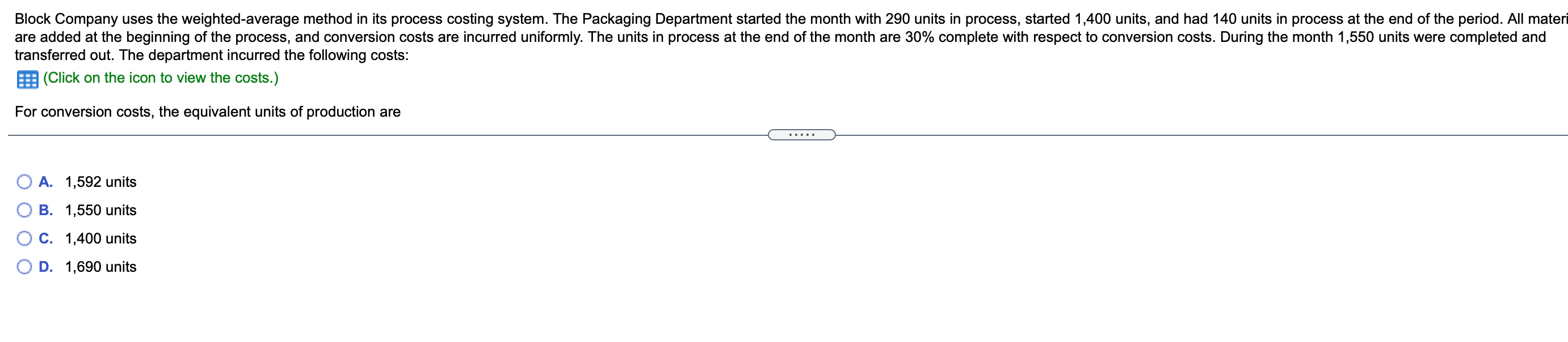  Block Company uses the weighted average method in its process costing