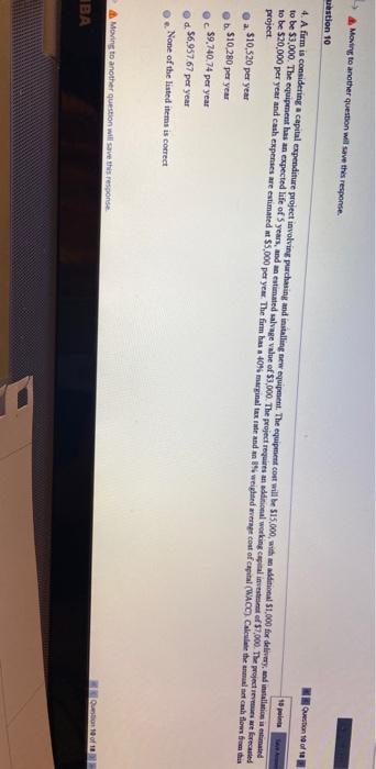  Moving to another question will save this response stion 10 Ketion