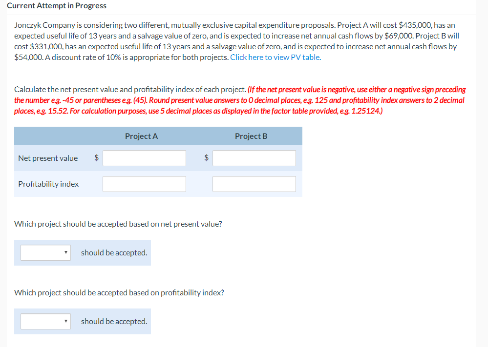  Current Attempt in Progress Jonczyk Company is considering two different, mutually