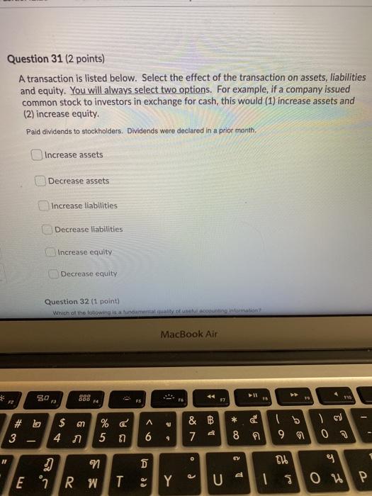  Question 31 (2 points) A transaction is listed below. Select the
