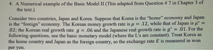 scenario as in Question 4; the initial money growth rates and real