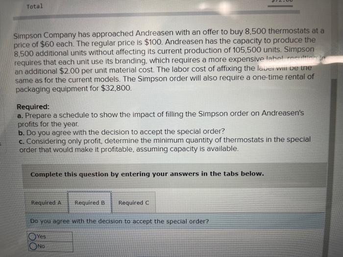 Simpson Company has approached Andreasen with an offer to buy 8,500 thermostats