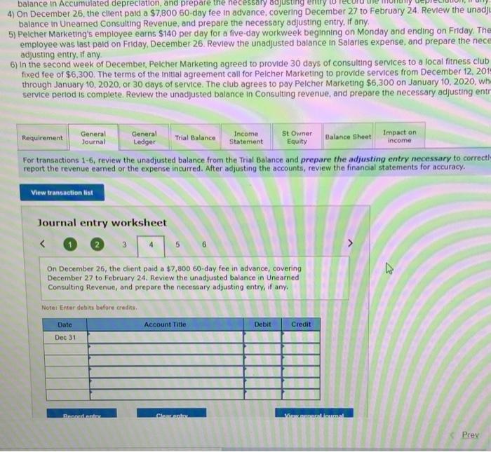 1) The balance in Prepaid insurance represents a 24-month policy that went