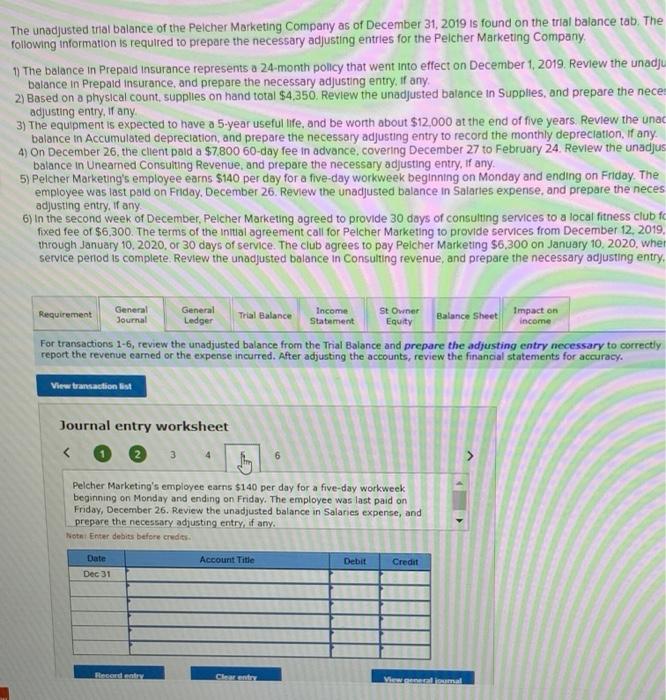 into effect on December 1, 2019 Review the unadjusted balance in Prepaid