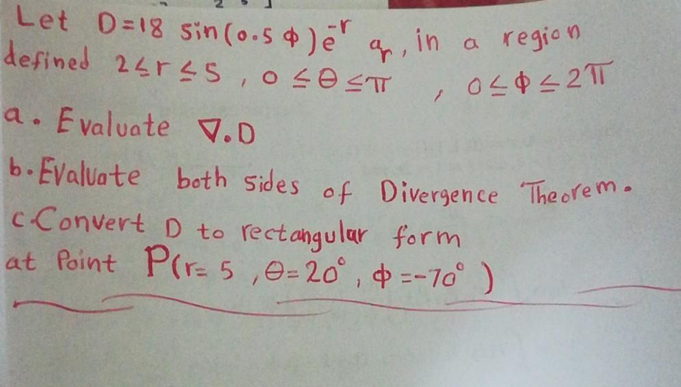  steps in DETAIL please. Let D=18 sin (0.54 )e' qn, in