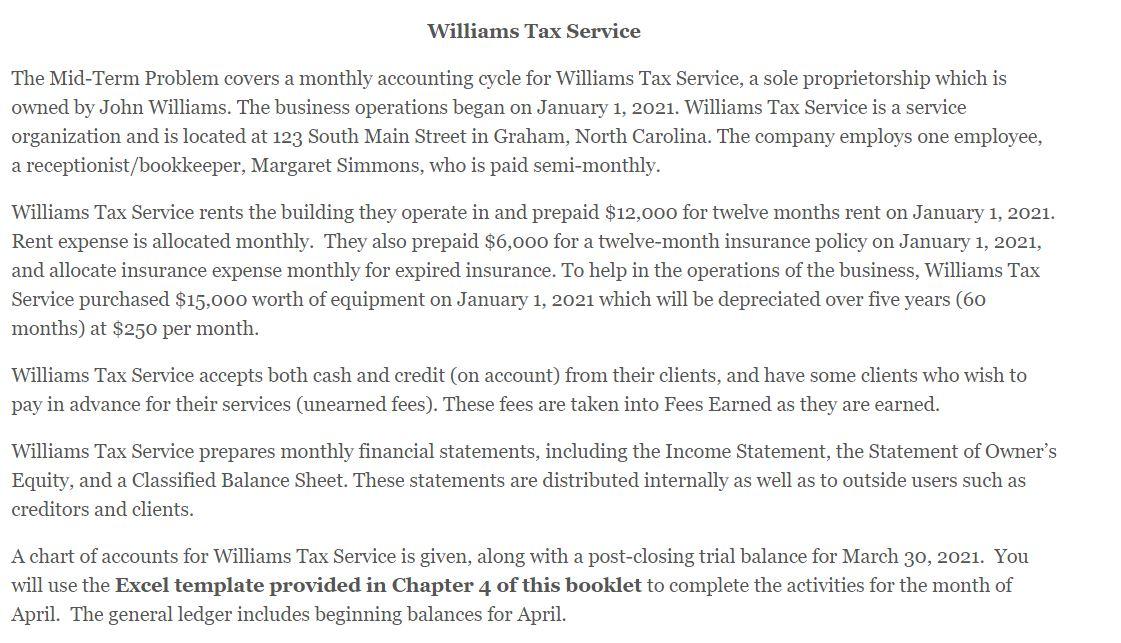 Please HELP!!! Williams Tax Service The Mid-Term Problem covers a monthly accounting