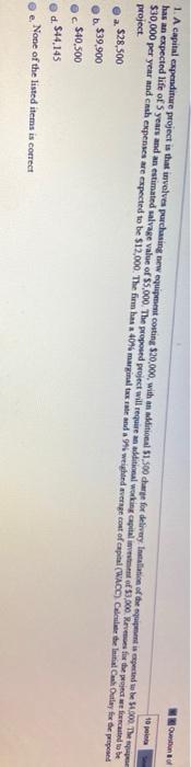  1. A capital expenditure project is that involves purchasing new equipment