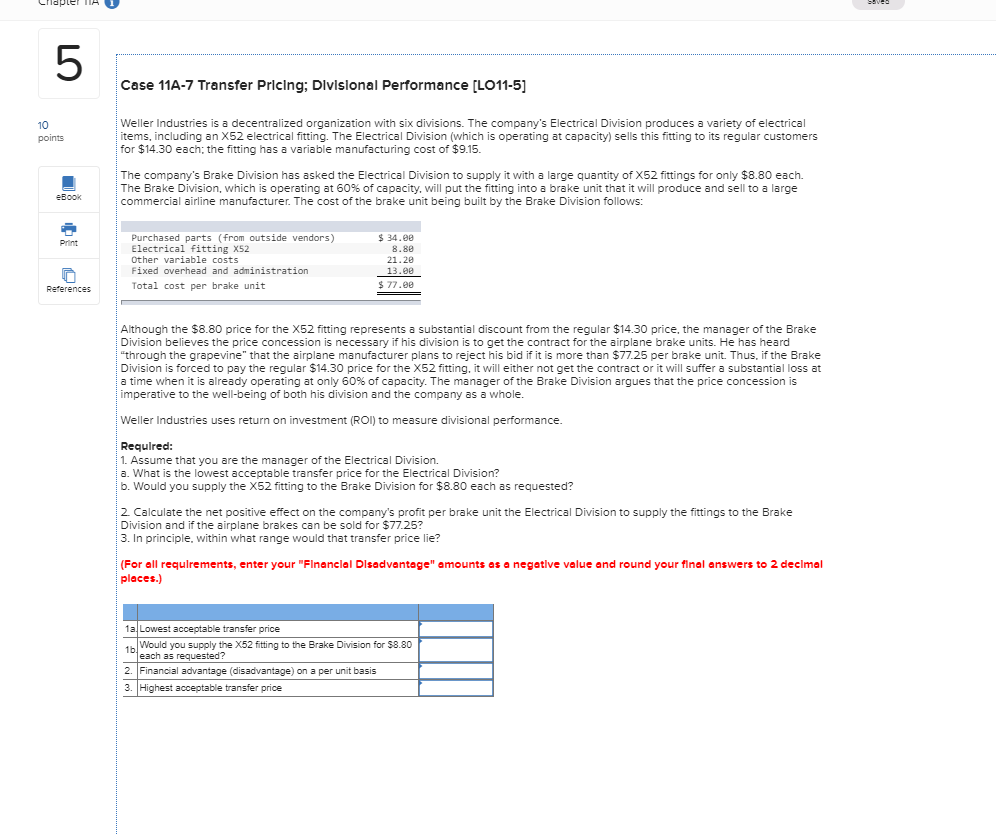  5 Case 11A-7 Transfer Pricing; Dlvislonal Performance [LO11-5] Weller Industries is