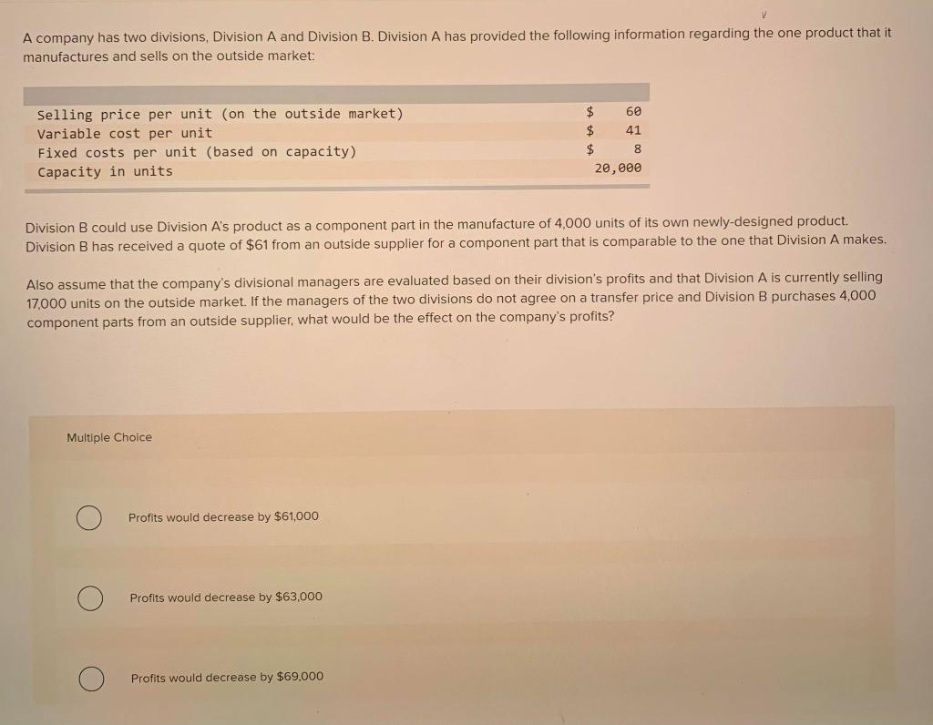 A company has two divisions, Division A and Division B. Division