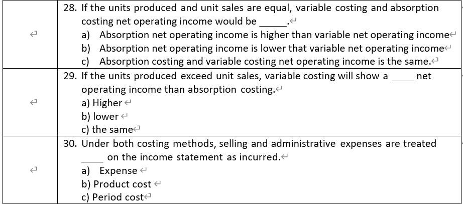 True or False e 28. If the units produced and unit sales